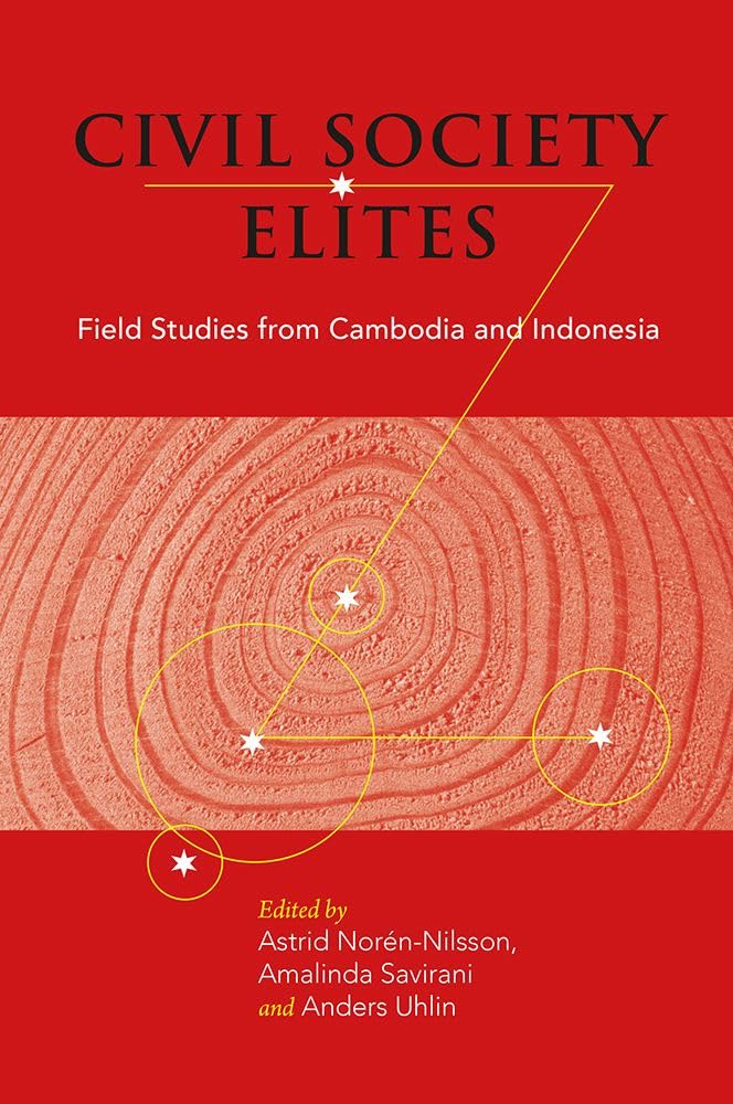 Buy Civil Society Elites: Field Studies from Cambodia and Indonesia: 80 (NIAS Studies in Asian Topics) — BookShops.in