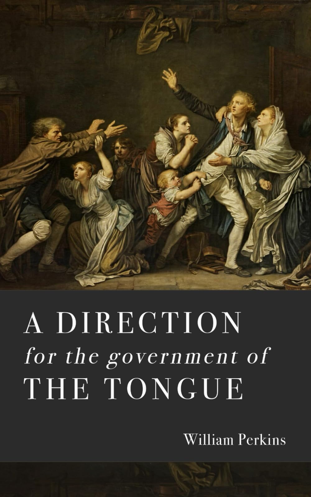 A Direction for the Government of the Tongue