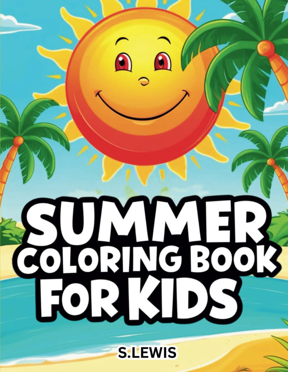 Summer Coloring Book For Kids: 70 Fun-Filled Pages of Summer Joy | Kids Activity Book | Cute and Cozy Colouring