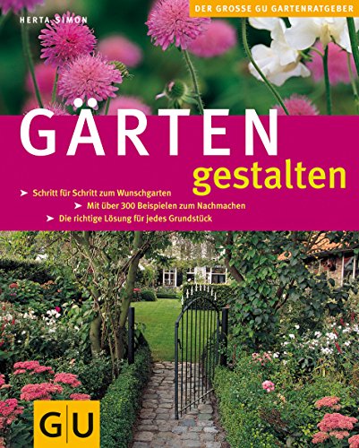 Preisvergleich Produktbild Gärten gestalten (GU Große Pflanzenratgeber)