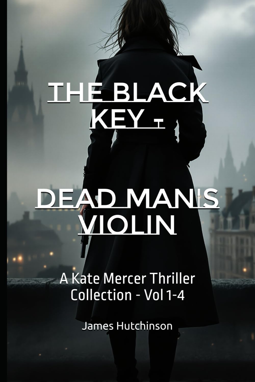 The Black Key - Dead man's violin: A Kate Mercer Thriller Collection - Vol 1-4
