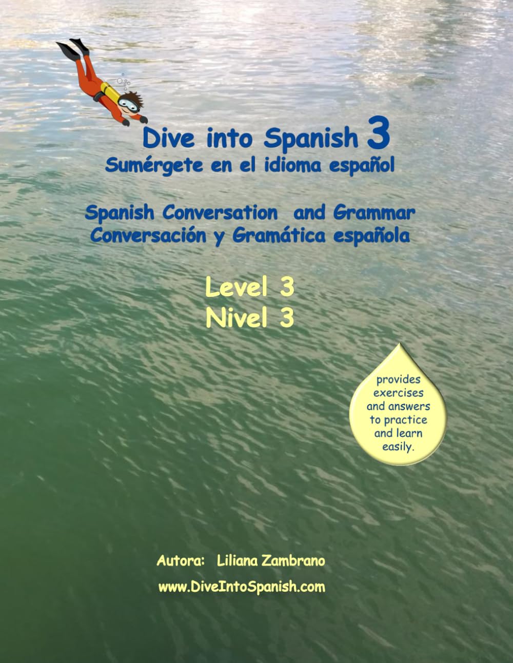 Dive into Spanish 3: Spanish Conversation and Grammar