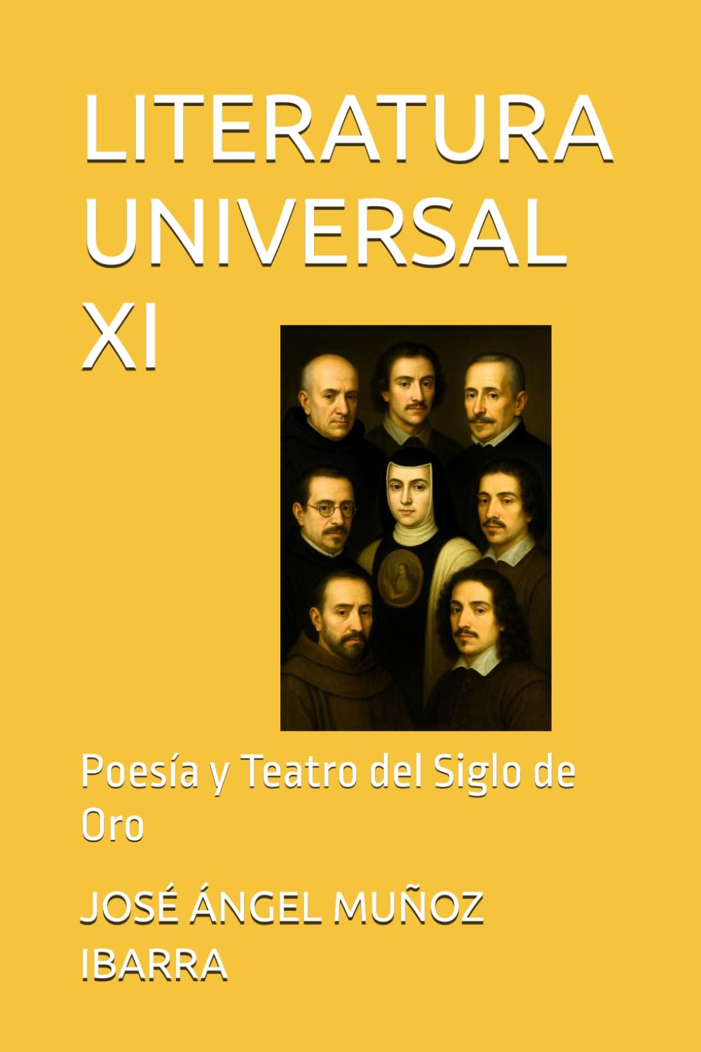 LITERATURA UNIVERSAL XI: Poesía y Teatro del Siglo de Oro
