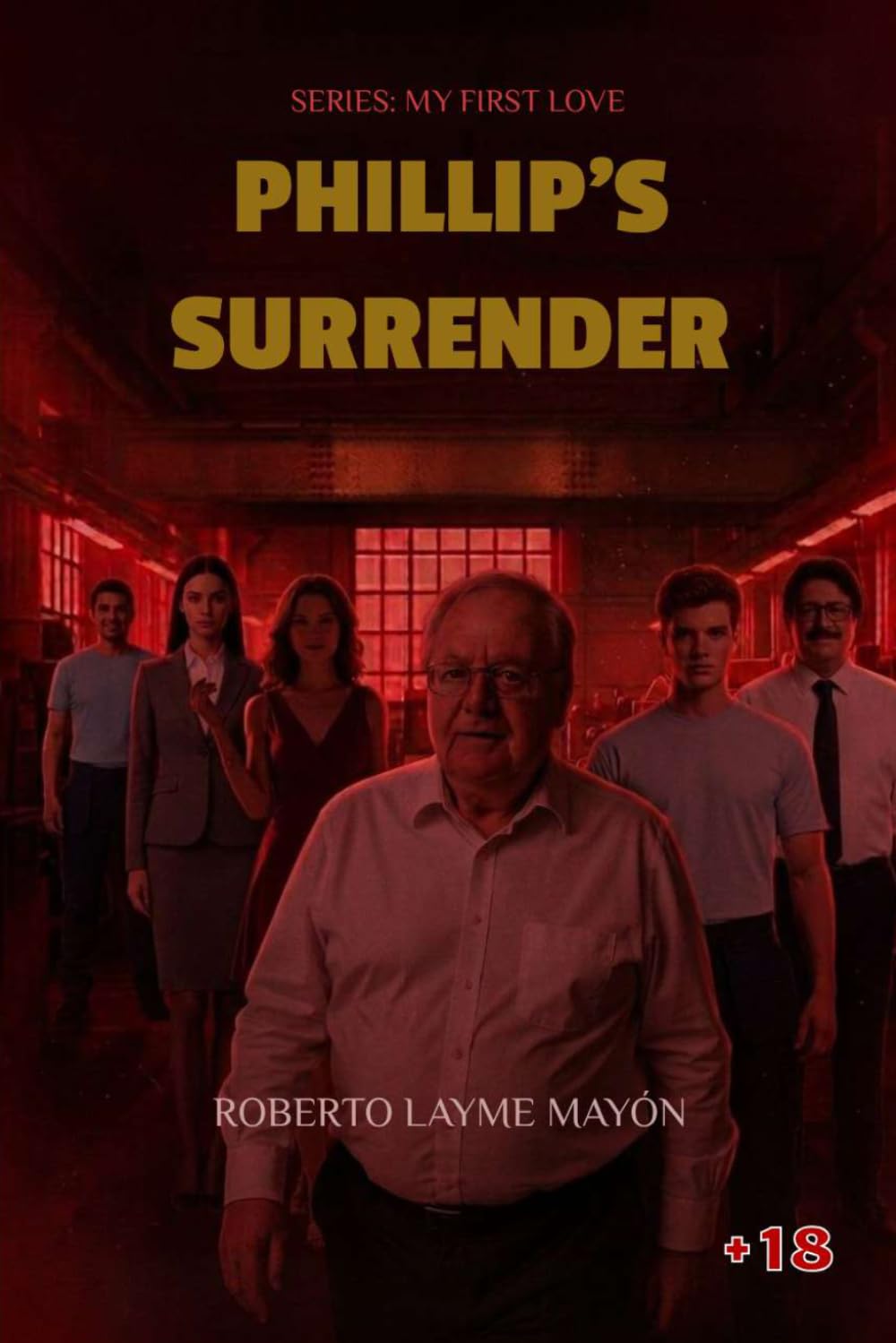 My Last First Love: Phillip's Surrender
