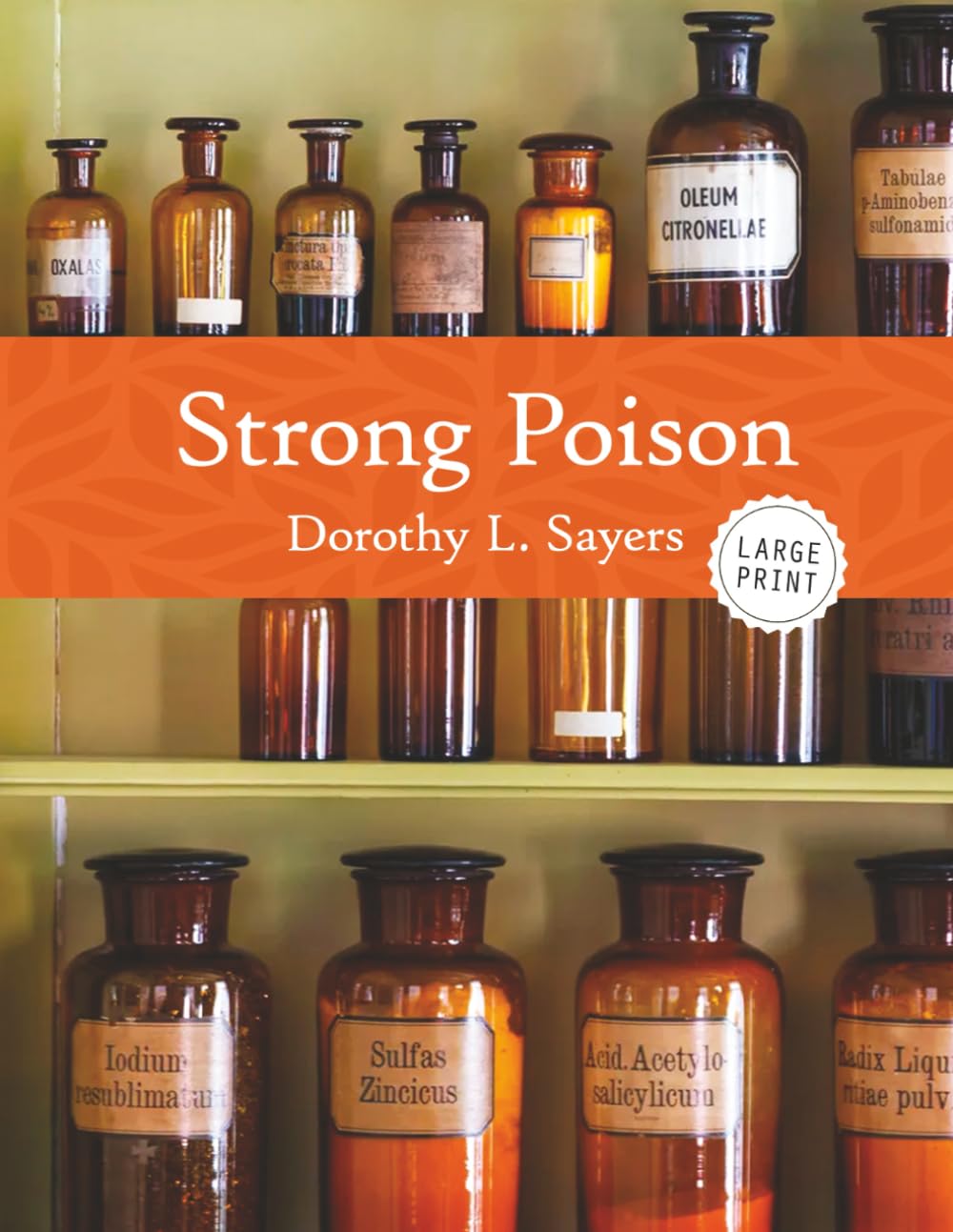 Strong Poison—A Lord Peter Wimsey Mystery (Large Print)