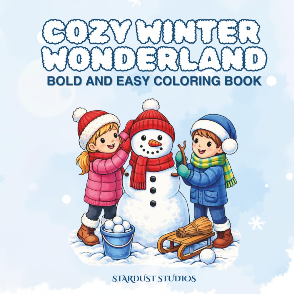 Cozy Winter Wonderland: Bold & Easy colouring Book for Adults and Teens for Relaxing and Stress-relief: Relaxing, Stress-Relief Magical Winter Themed ... Bold Line Art for Mindful colouring Fun