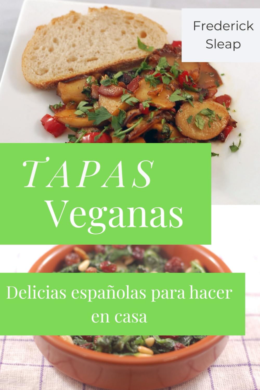 Tapas Veganas: Delicias españolas para hacer en casa