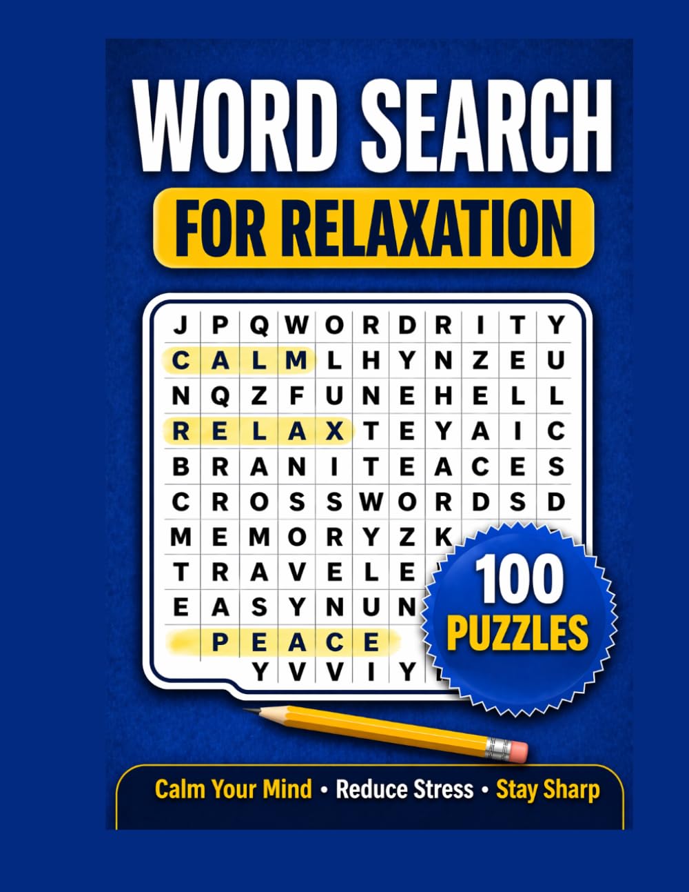 Word Search for Relaxation: 100 Easy and Calming Word Search Puzzles for Stress Relief and Focus