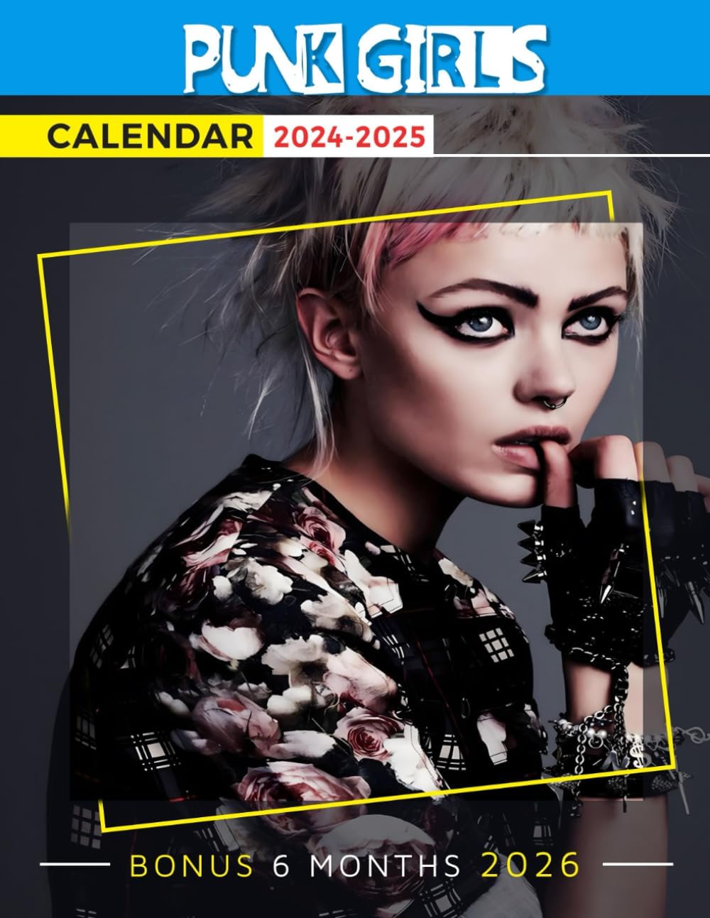 Punk Girls Calendar 2024 - 2025: Three Years Calendar, 30 Images of Punk Girls, Jan 2024 to Jun 2026, 17" x 22" Opened, Premium Paper, Great Gift For ... Friends And Family, Canada Public Holidays