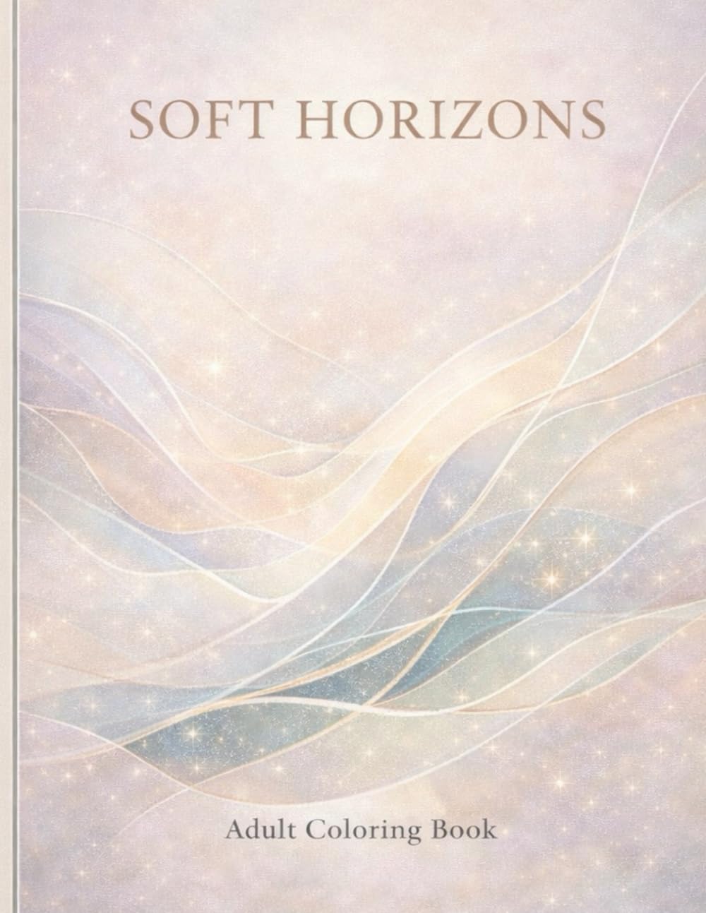 Soft Horizons: Gentle Coloring for Calm, Presence & Creative Flow