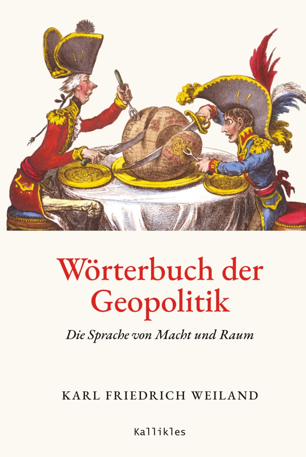 Wörterbuch der Geopolitik: Die Sprache von Macht und Raum