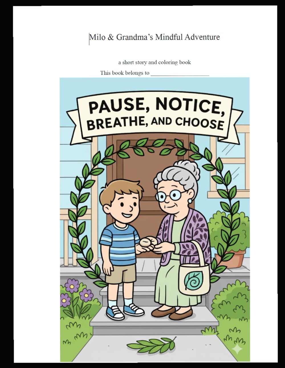 Milo & Grandma's Mindful Adventure: a short story and coloring book