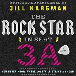 The Rock Star in Seat 3A Audiolibro Por Jill Kargman arte de portada