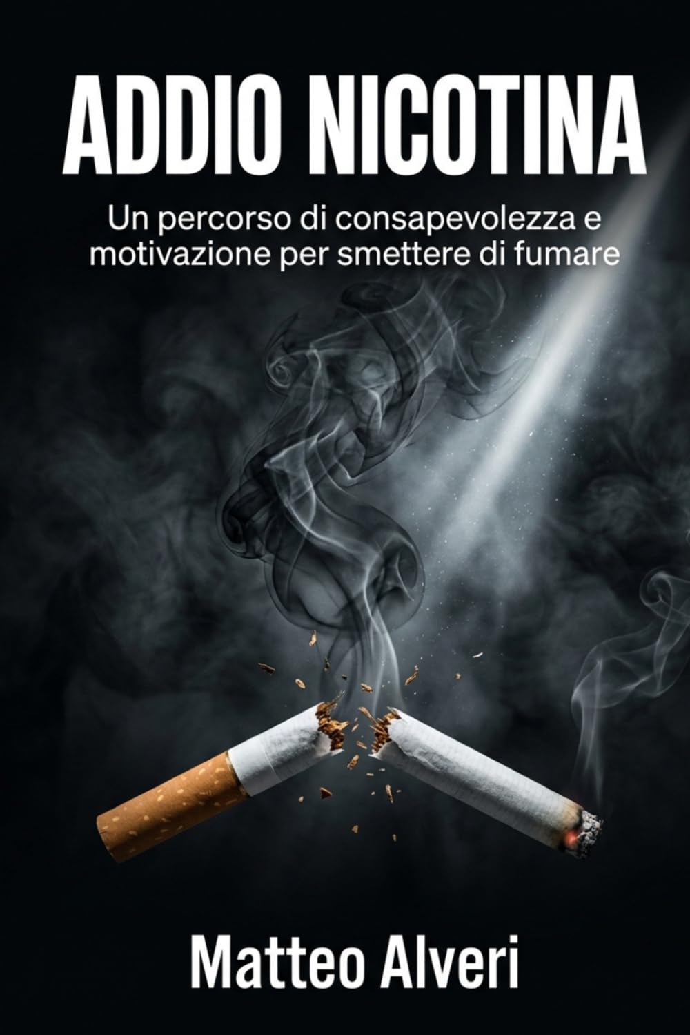 Addio Nicotina: Un percorso di consapevolezza e motivazione per smettere di fumare