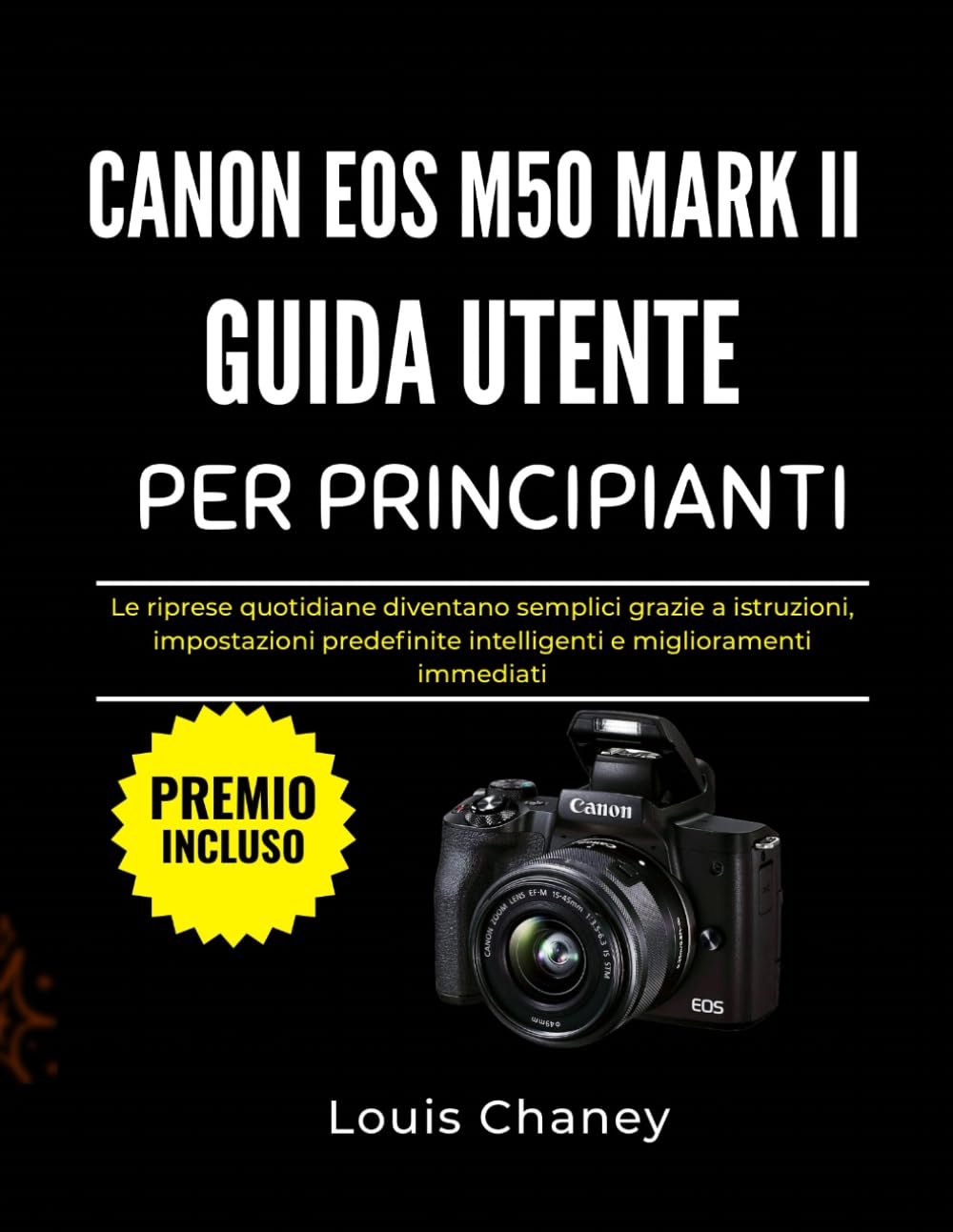 Guide Canon EOS M50 Mark II débutant avec instructions de prise de vue