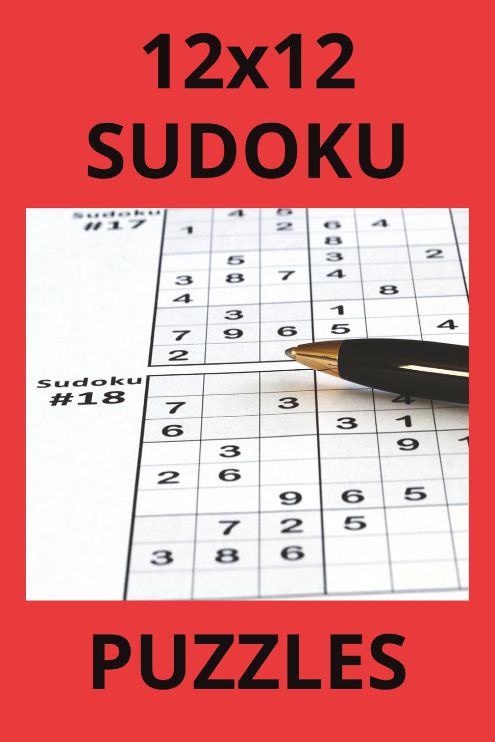 12x12 sudoku puzzles: A Collection of Large Grid Sudoku Puzzles for Puzzle Enthusiasts