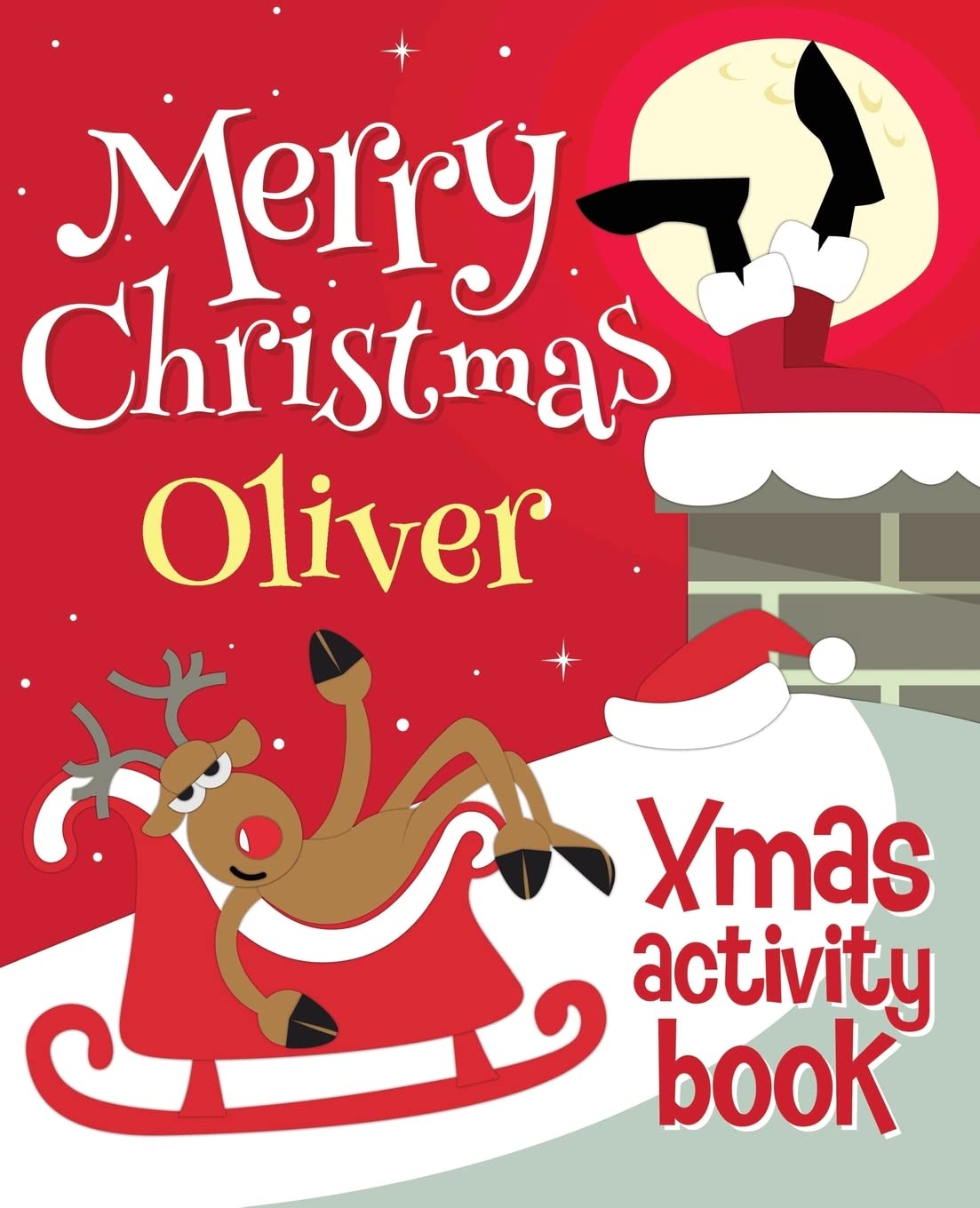 Merry Christmas Oliver - Xmas Activity Book: (Personalized Children's Activity Book)