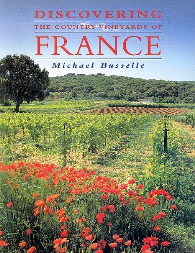 Télécharger Discovering the country vineyards of France Gratuit
