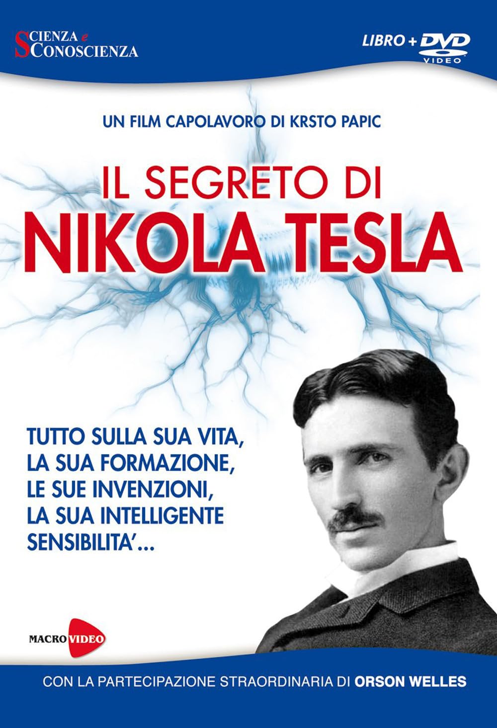 Segreto Di Nikola Tesla (Il) (Dvd+Libro)