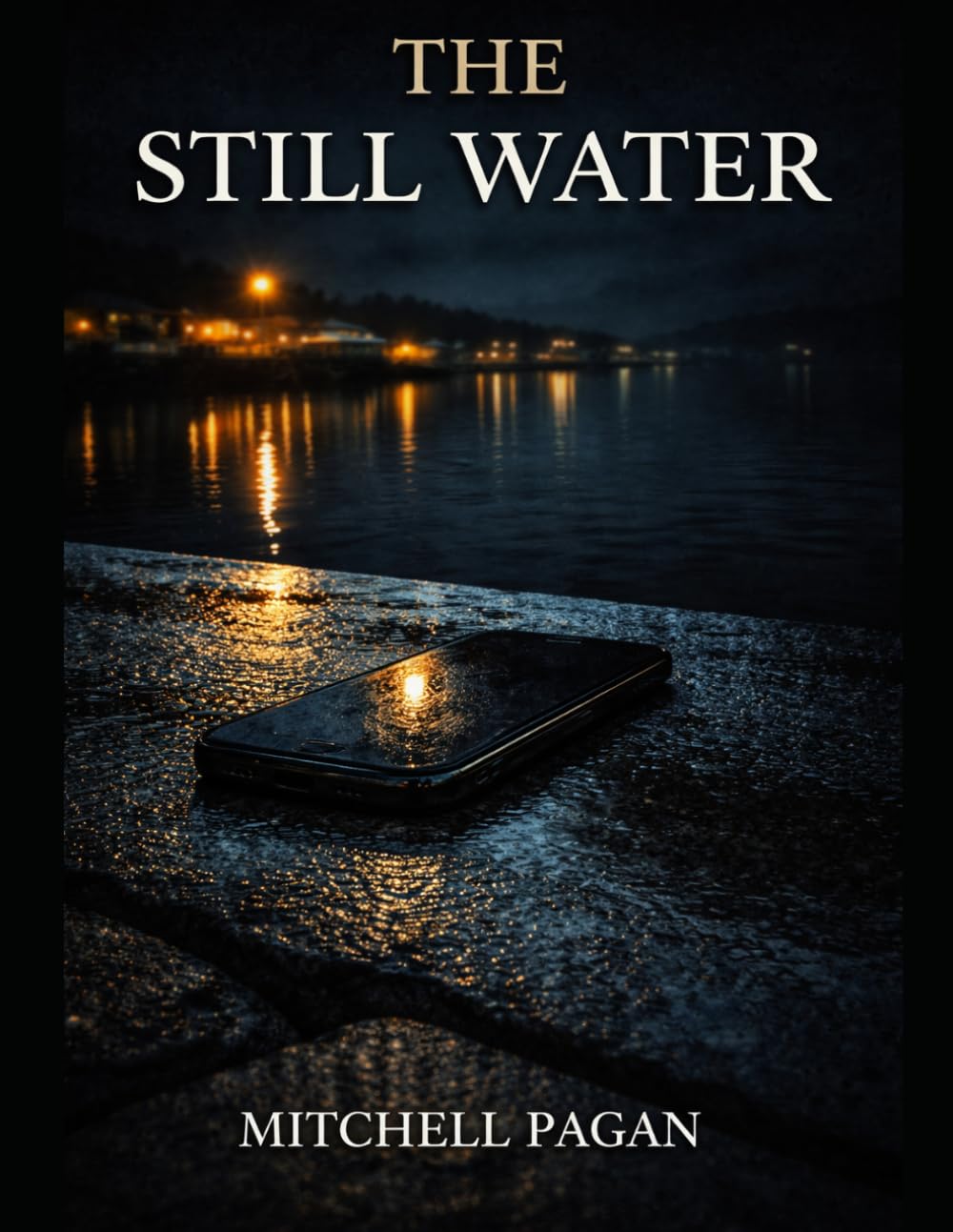 The Still Water: A Mara Voss and Callum Reyes thriller