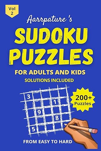 Sudoku Puzzles For Adults &amp; Kids : Combo of 200+ Sudoku Puzzles Game Book Volume 2 From Easy to Hard ; Easy, Medium and Hard Levels for adults and kids I Including Solutions