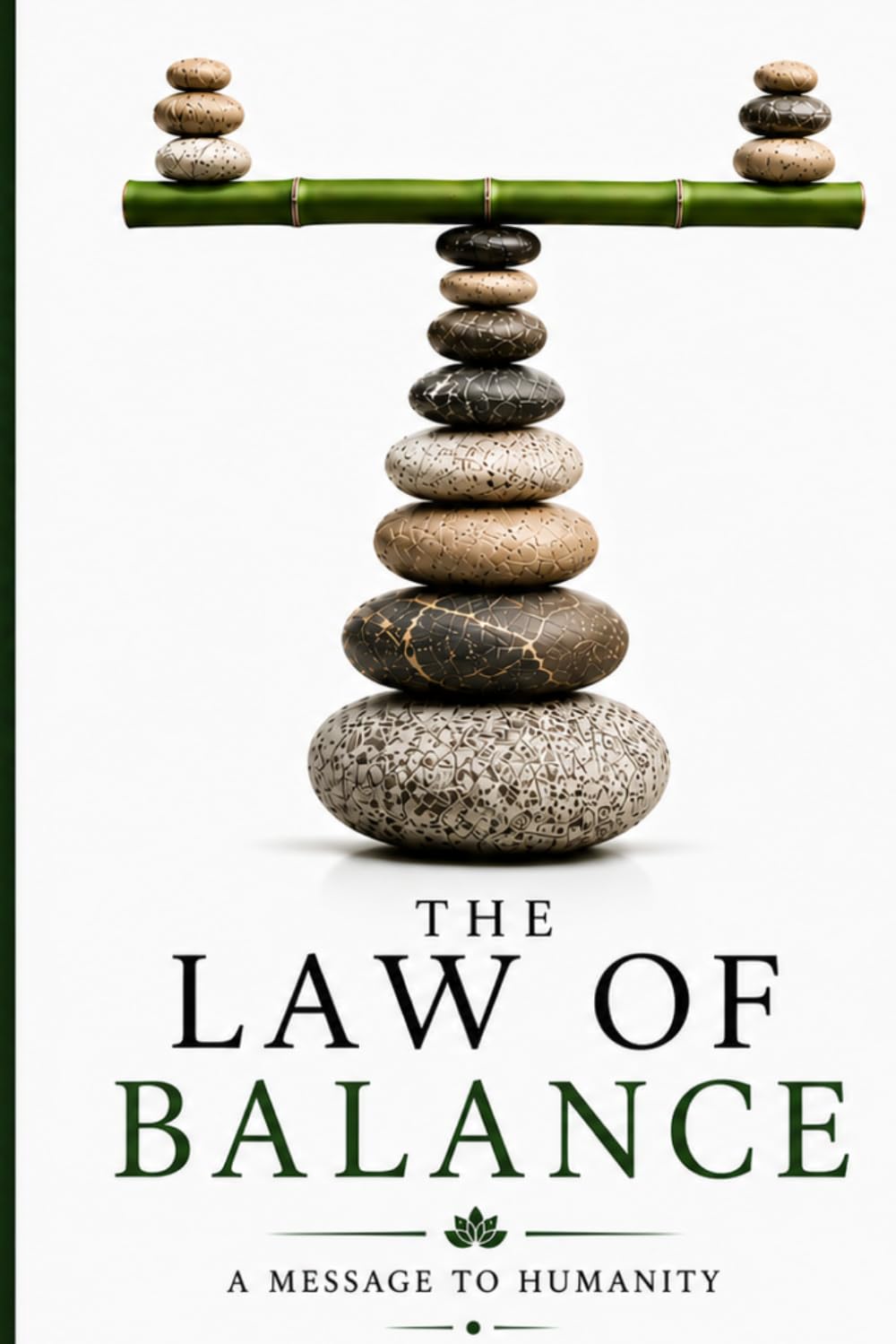 The Law of Balance: Finding Harmony in Nature, Society, and the Human Mind