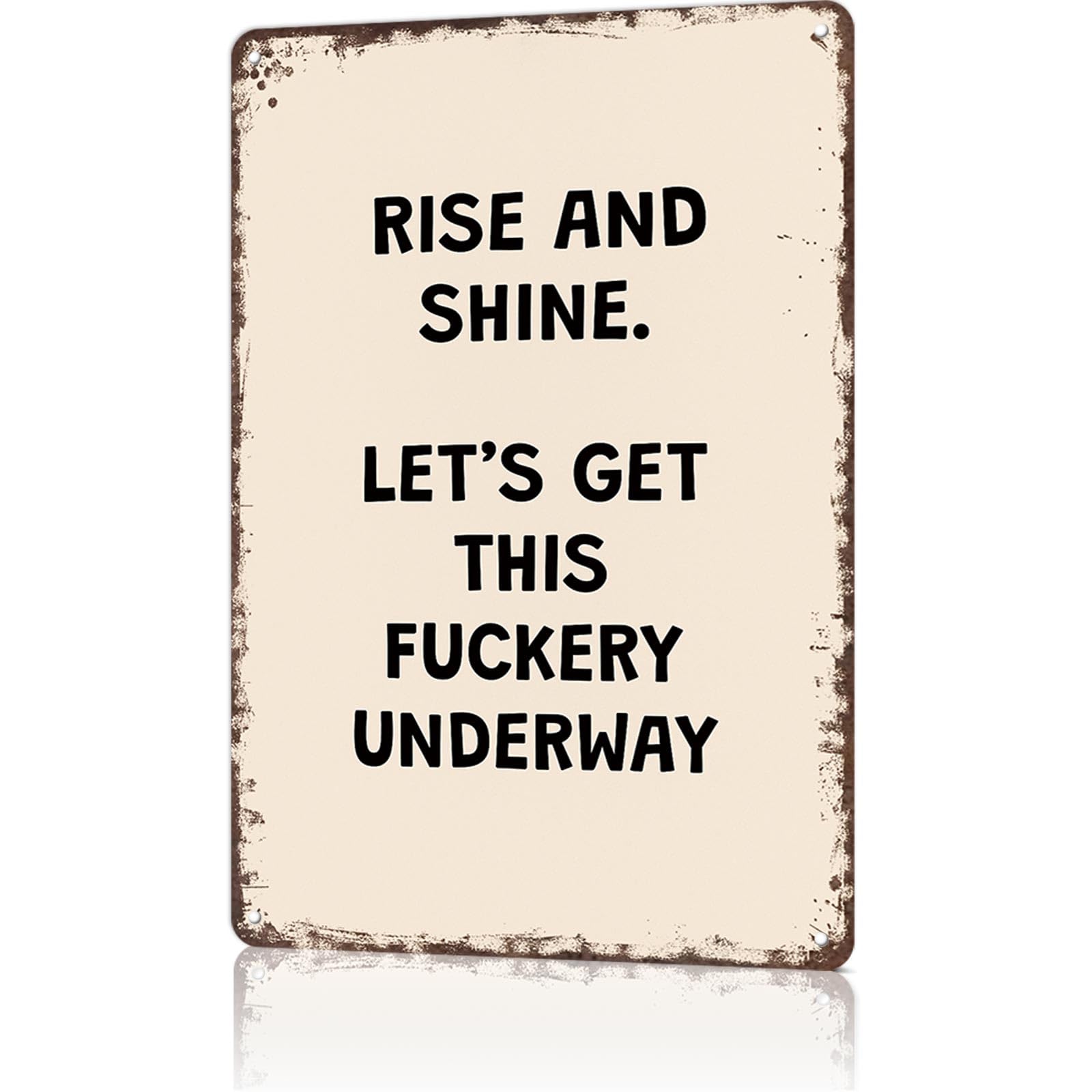 KWQDOZF Funny Metal Signs Poster 8x12inch Let's Get This Fuckery Underway Aluminum Sign Wall Art For Home Room Bedroom Office Decor