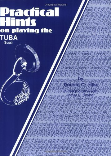Practical Hints on Playing Tuba