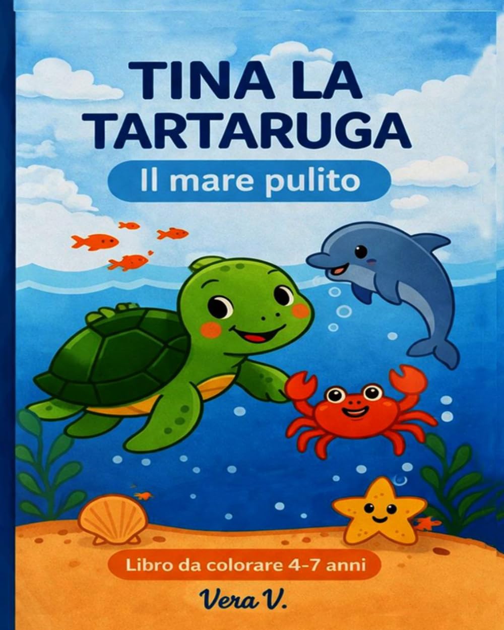 Tina la tartaruga: Il mare pulito