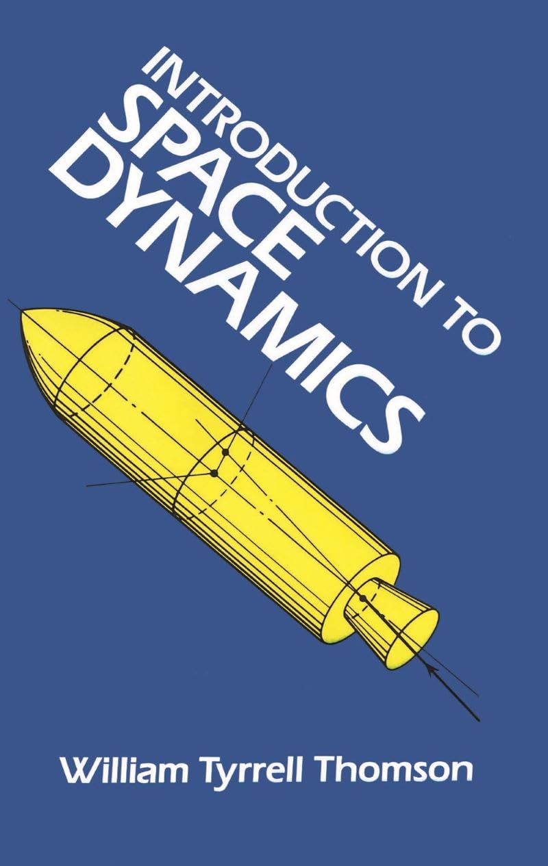 Introduction To Space Dynamics (Dover Books On Aeronautical Engineering)