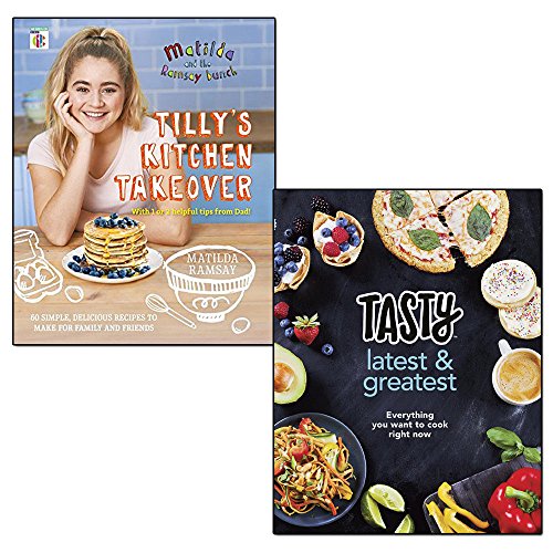 Matilda & The Ramsay Bunch, Tasty 2 Books Collection Set - Tilly’S Kitchen Takeover, Latest And Greatest: Latest And Greatest: Everything You Want To 