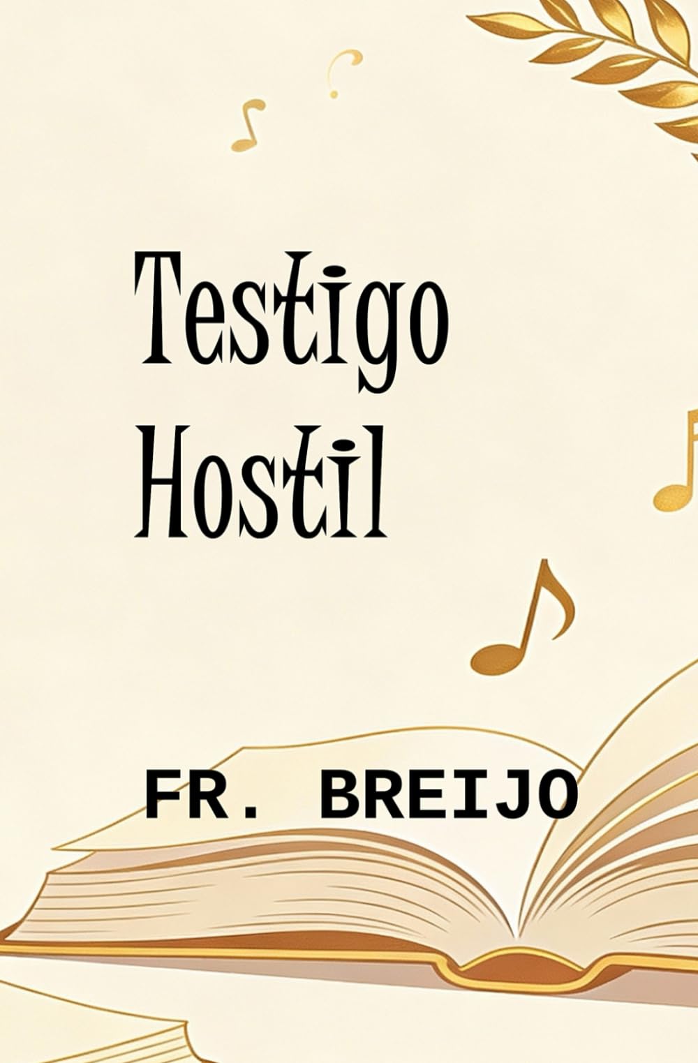 Testigo Hostil (DESMITIFICADOR DE ÍDOLOS)