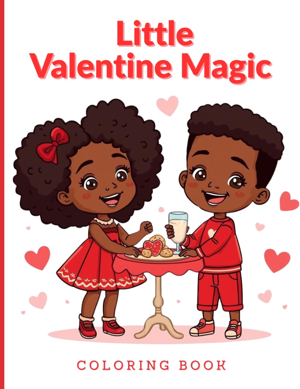 Little Valentine Magic: A Fun and Easy Valentine Coloring Book for Kids