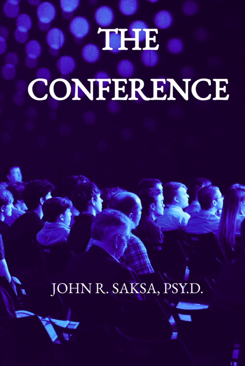 The Conference: Why People Do What They Do