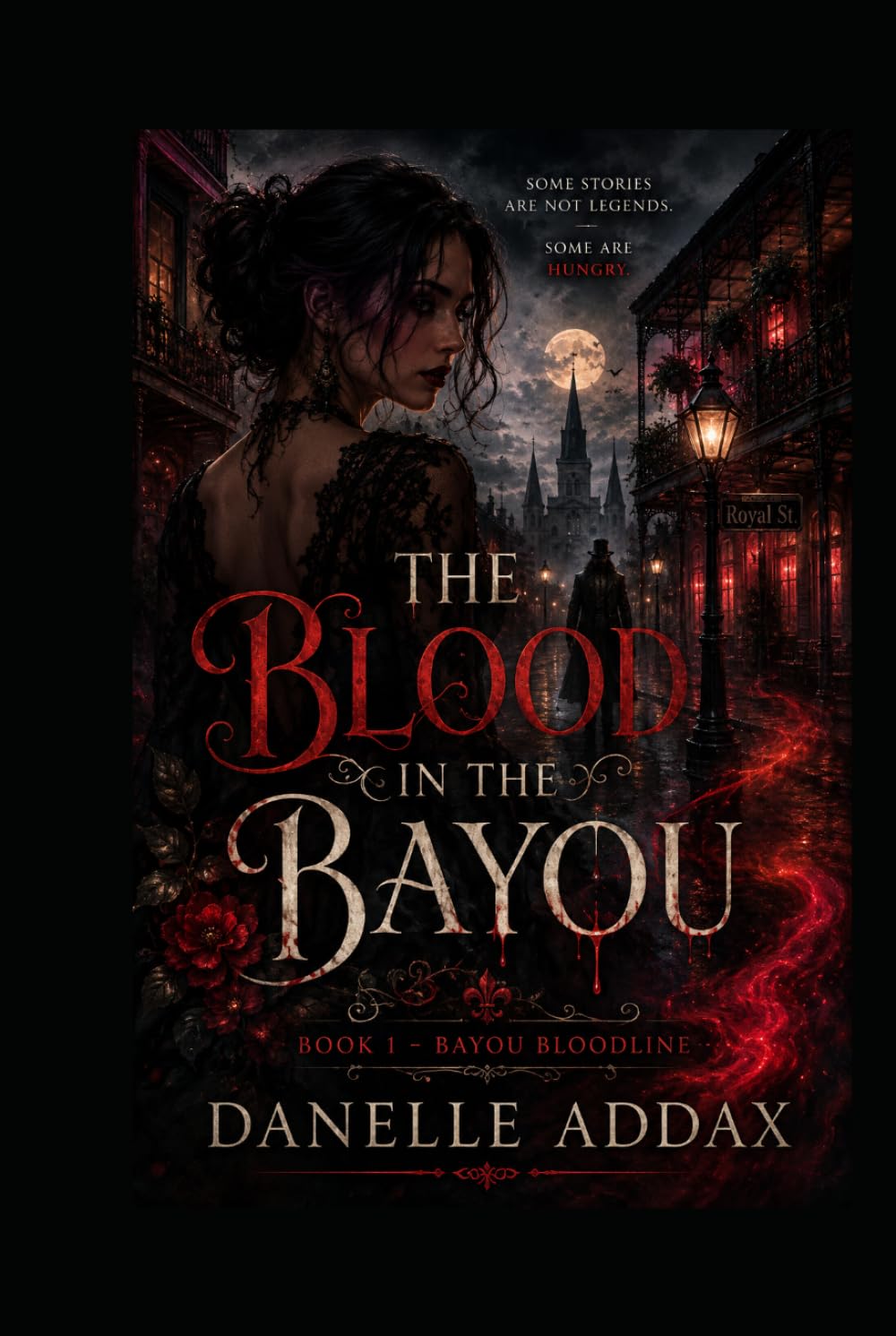 The Blood In The Bayou: Bayou Bloodlines (Blood Touched Chronicles)