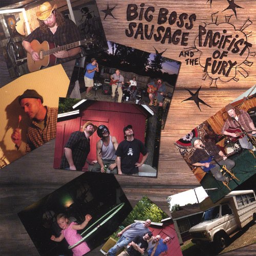 Big Boss Sausage & the Pacifist of Fury Big Boss Sausage & the Pacifist of Fury