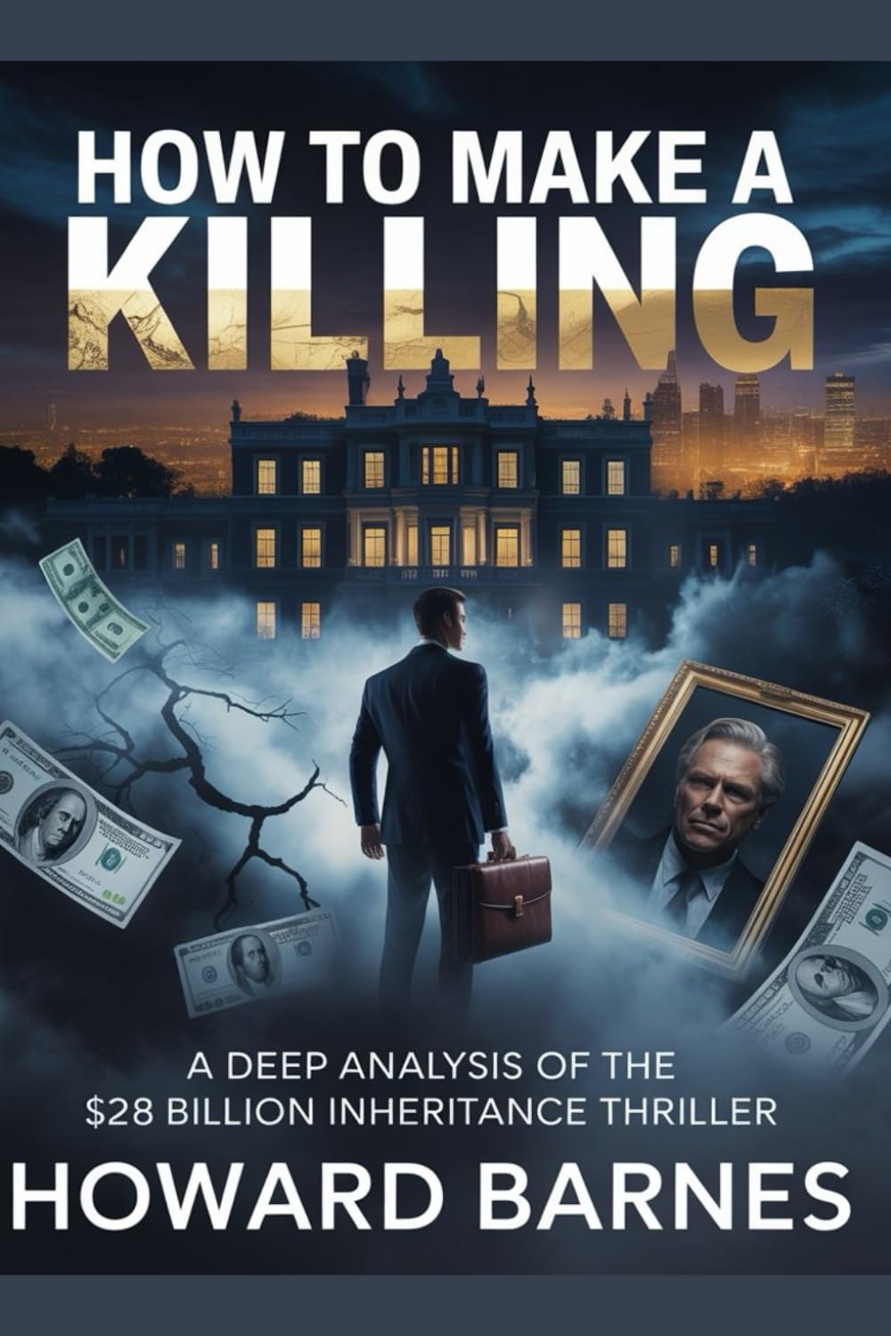 How to Make a Killing: A Deep Analysis of the $28 Billion Inheritance Thriller