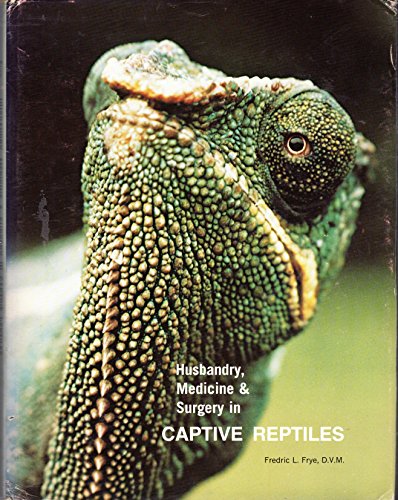 Husbandry, Medicine and Surgery in Captive Rept... B002MGWOSQ Book Cover