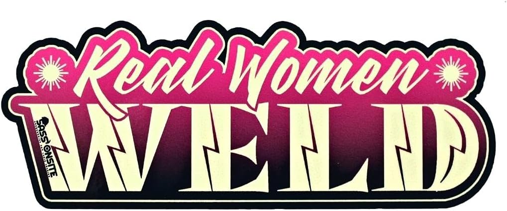 Hot Pink 'Real Women Weld' Sticker