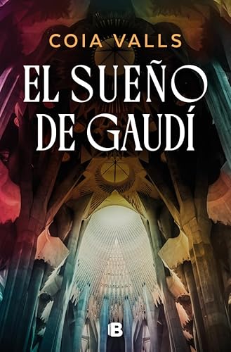 El sueño de Gaudí (Grandes novelas)