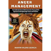Anger Management The Inside Out Parent Child Interaction Therapy PCIT Approach to Managing Anger Issues and Emotions