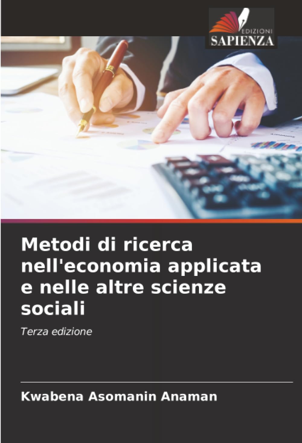 Metodi di ricerca nell'economia applicata e nelle altre scienze sociali: Terza edizione