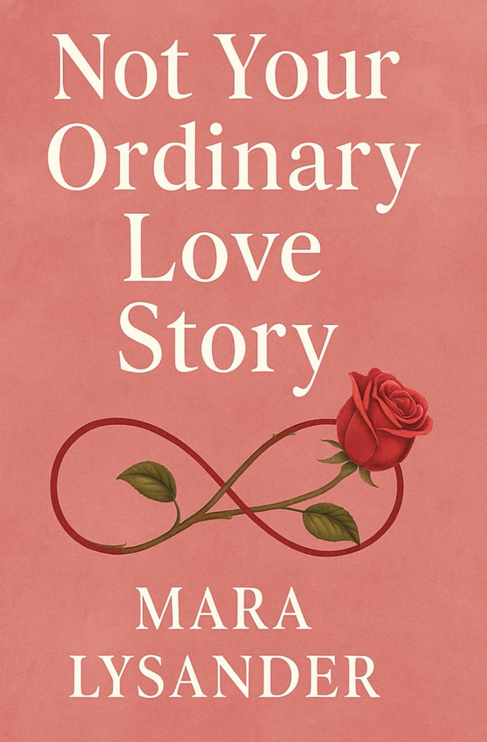 Not Your Ordinary Love Story