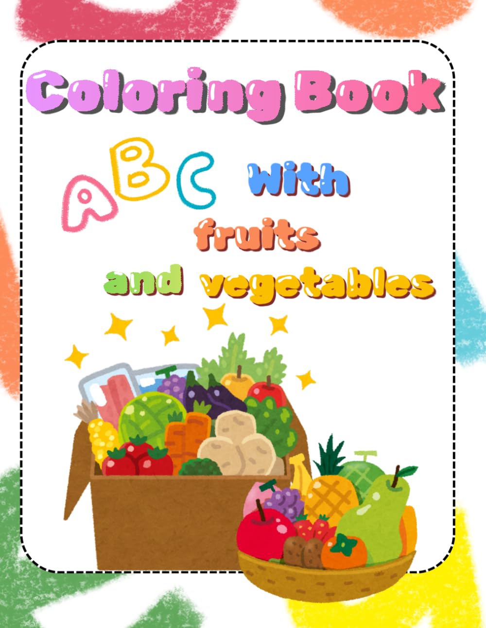 ABC with Fruits and Vegetables: Color, Trace, and Learn the Alphabet