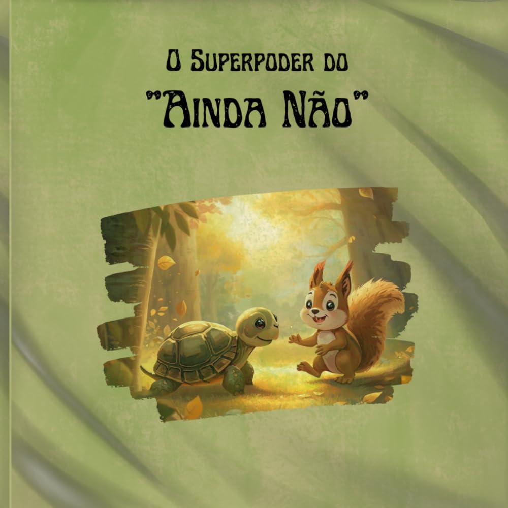 O Superpoder do “Ainda Não”