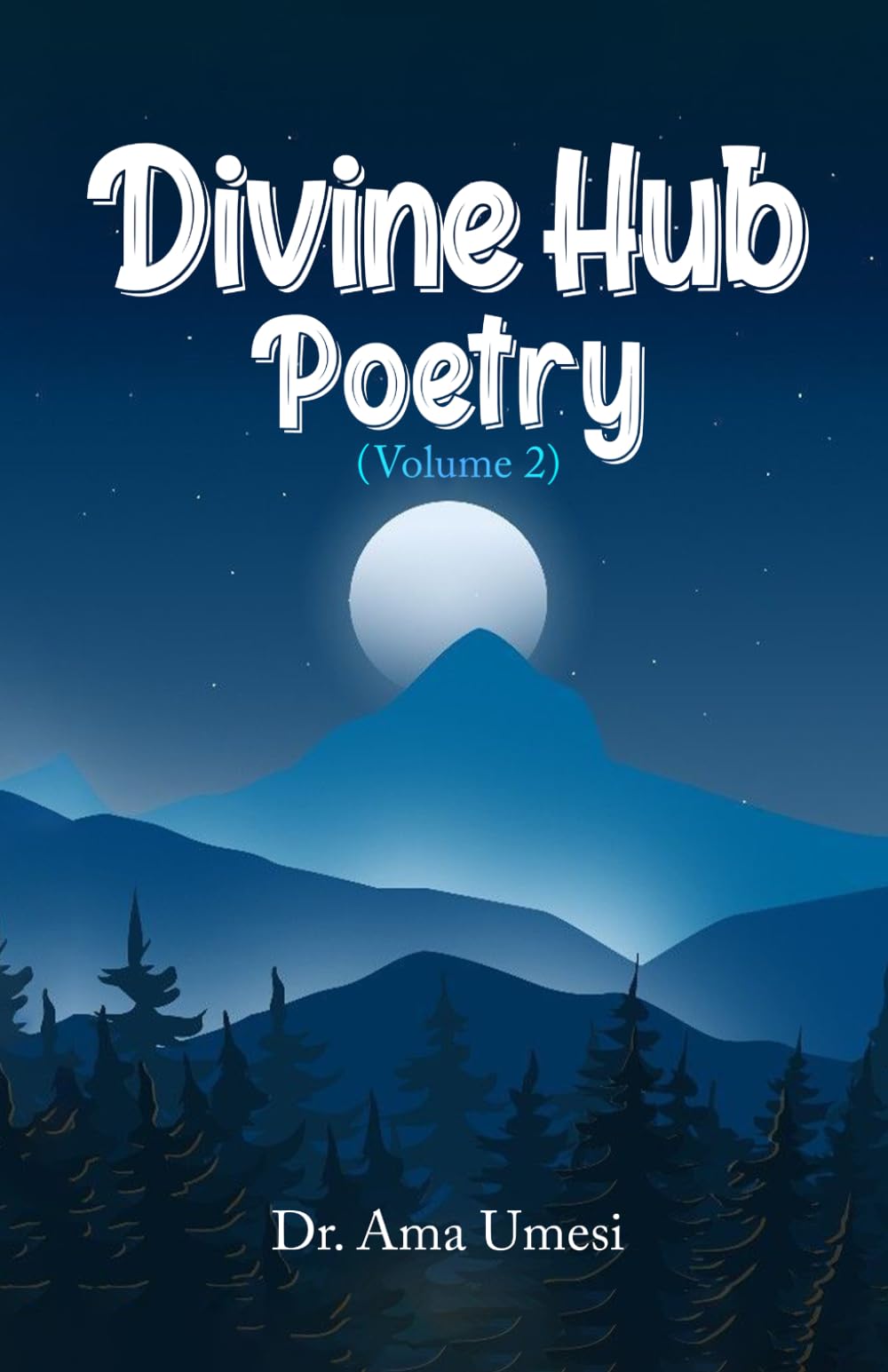 DIVINE HUB POETRY (Volume 2)