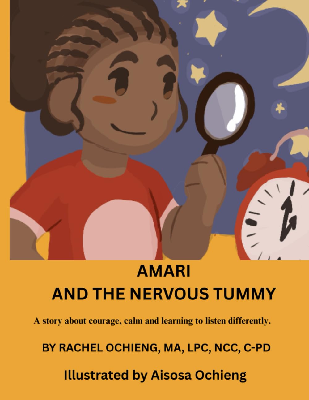 AMARI AND THE NERVOUS TUMMY: A story about courage, calm and learning to listen differently