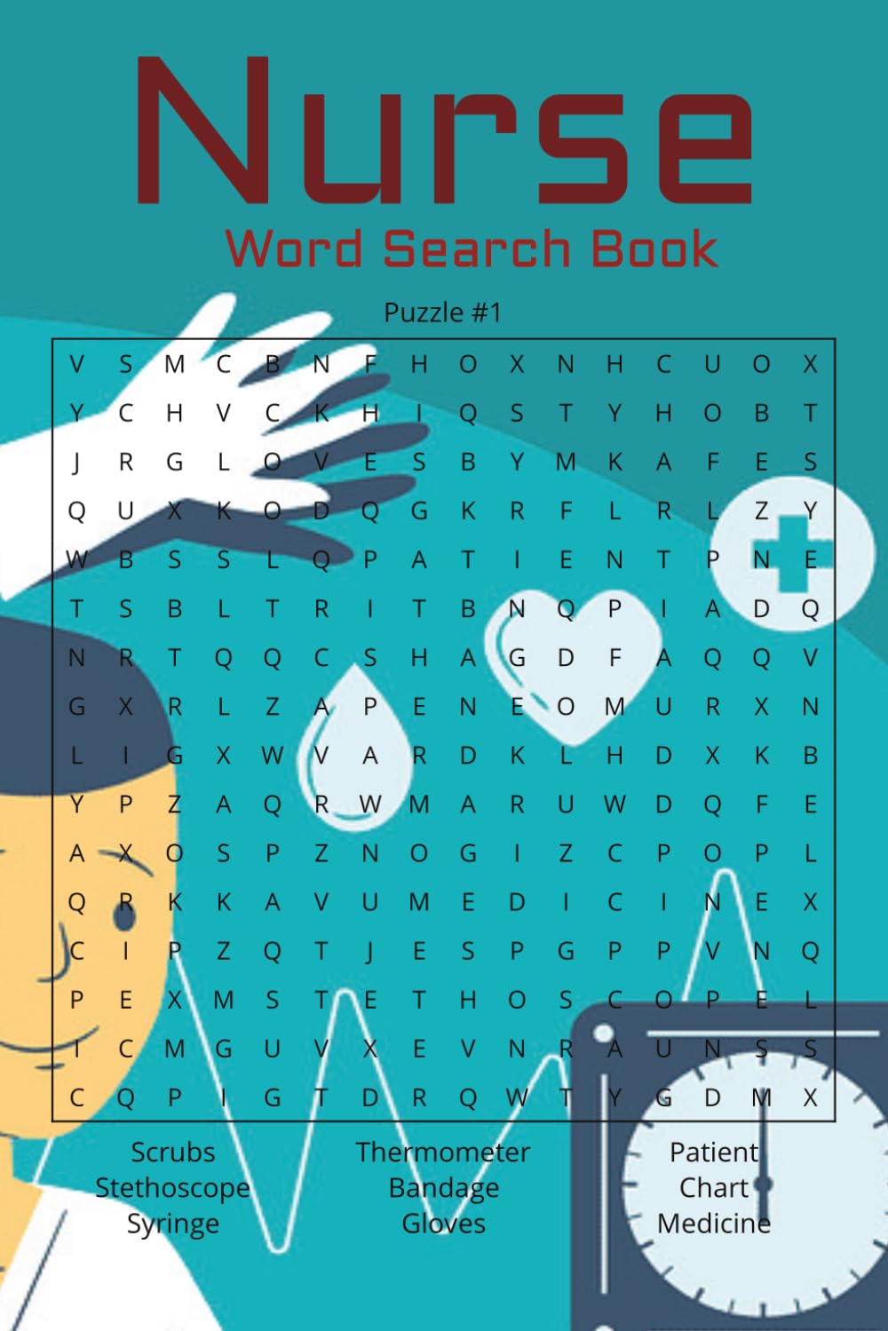 Nurses Word Search Book: Word Searches with Easy to Read Print about Nurses, Nursing, Human Anatomy, and More | 6x9 inches, 110 pages | 50+ Puzzles... ... Holidays, Free Times, and Medical Doctors