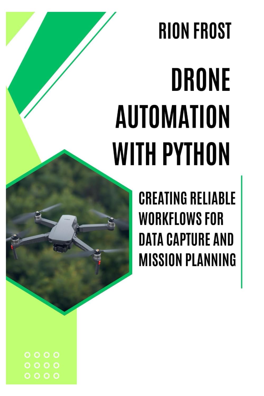 Drone Automation with Python: Creating Reliable Workflows for Data Capture and Mission Planning