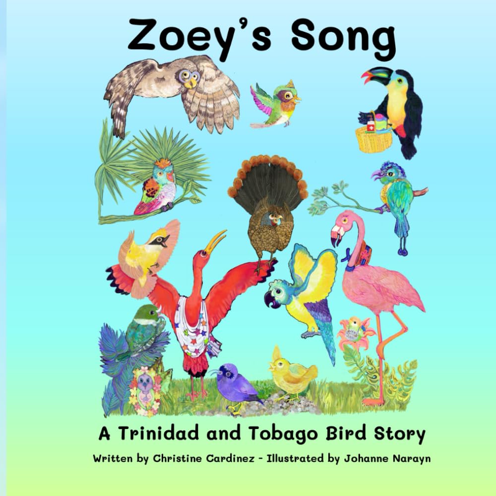 Zoey’s Song: A Trinidad and Tobago Bird Story